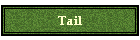 Tail